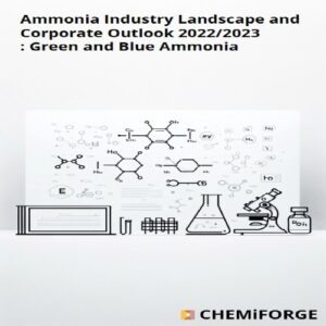 Ammonia Industry Landscape and Corporate Outlook 2022/2023 : Green and Blue Ammonia